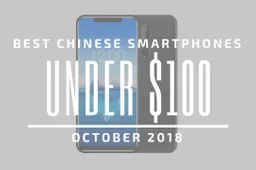 Top 5 Chinese Smartphones for Under $100 – October 2018