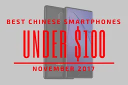Top 5 Chinese Smartphones for Under $100 – November 2017