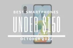 Top 5 Best Smartphones for Under $150 – October 2022
