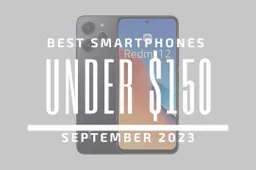 Best Smartphones Under $150 – September 2023