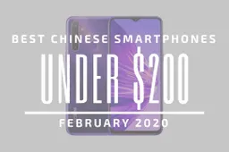 Top 5 Best Chinese Phones for Under $200 - February 2020