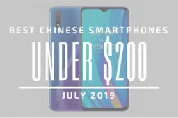 Top 5 Chinese Smartphones for Under $200 - July 2019