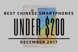 Top 5 Chinese Smartphones for Under $200 - December 2017