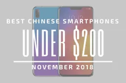 Top 5 Chinese Smartphones for Under $200 - November 2018