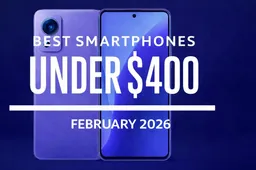 Best Smartphones Under $400 – February 2026