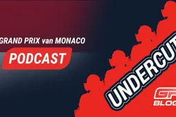 PODCAST | UNDERCUT #15 GP MONACO: WAS DE TIJDSTRAF VAN VERSTAPPEN TERECHT?