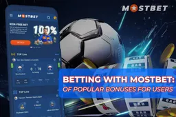 Betting with Mostbet: Overview of Popular Bonuses for Users