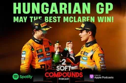 Hungarian GP Podcast: May The Best McLaren Win! Vasseur, Horner & other stories