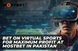 Bet on Virtual Sports for Maximum Profit at Mostbet in Pakistan