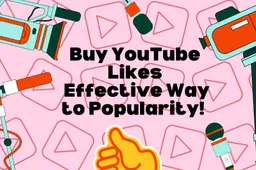 Buy YouTube Likes: Effective Way to Popularity!