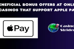 Beneficial bonus offers at online casinos that support Apple Pay