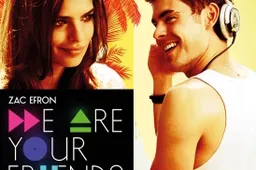 We Are Your Friends - recensie