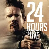 Win vrijkaarten voor 24 Hours to Live