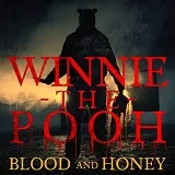 Win vrijkaarten voor Winnie the Pooh: Blood and Honey