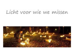 Licht voor wie we missen