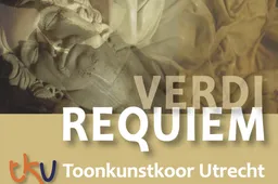 Poster Verdi Requiem - Toonkunstkoor Utrecht