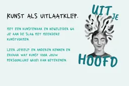 UIT JE HOOFD - Kunst als uitlaatklep - 210725
