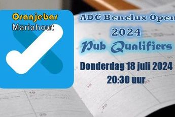 Reminder voor potentiële deelnemers aan de ADC Benelux Open 2024 Pub Qualifiers bij de Oranjebar