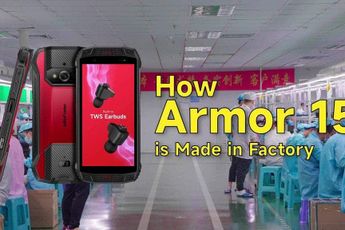 Armor 15 Mass Production Is Under Way In Ulefone Factory