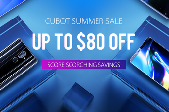 CUBOT's Summer Sale Goes Live - Save Up to $80