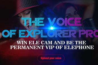 Elephone wants you to be the voice of their Explorer Pro