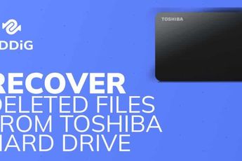 How  to Recover permanently Deleted Files from Toshiba Hard Drive in 3 steps?