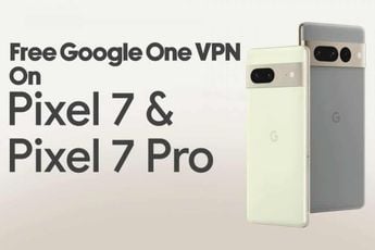 Here’s How to Use the Free Google One VPN on Pixel 7 and Pixel 7 Pro