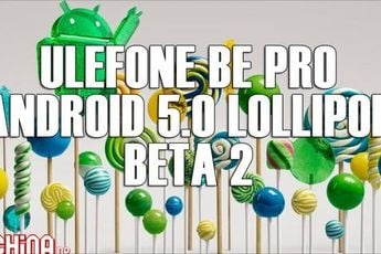 Ulefone Be Pro Lollipop Beta 2 almost stable for daily use.