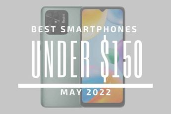 Top 5 Best Smartphones for Under $150 – May 2022