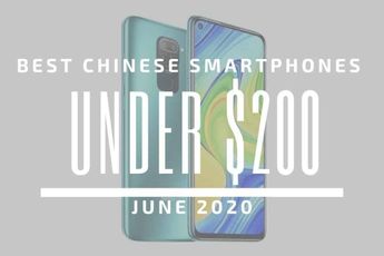 Top 5 Best Chinese Phones for Under $200 - June 2020