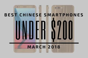 Top 5 Chinese Smartphones for Under $200 - March 2018