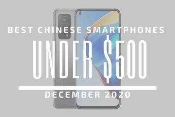 Top 5 Best Chinese Phones for Under $500 – December 2020