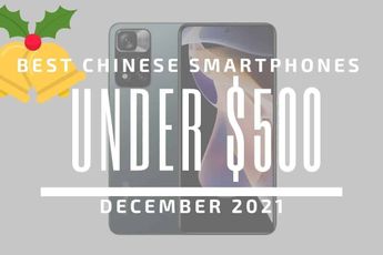 Top 5 Best Chinese Smartphones for Under $500 – December 2021