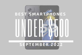 Top 5 Best Smartphones for Under $500 – September 2022