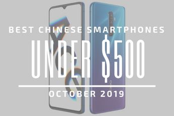 Top 5 Chinese Smartphones for Under $500 – October 2019