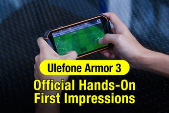 Video : First hands-on experience with the new Ulefone Armor 3