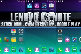 Tutorial: Stock ROM, CWM + Google Play for Lenovo K3 Note (K50-T5)