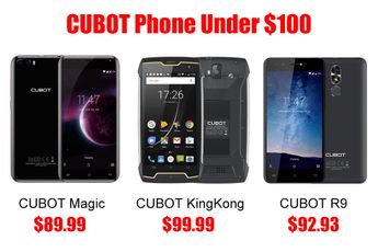 Three Recommended Cubot Phones for Less than $100