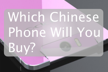 Discussion: Which Chinese Phone Do You Plan To Buy Next?