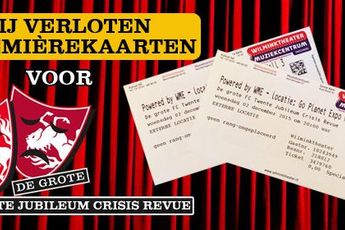 Win de laatste 2 exclusieve PREMIÈRE kaarten voor De Grote FC Twente Jubileum Crisis Revue