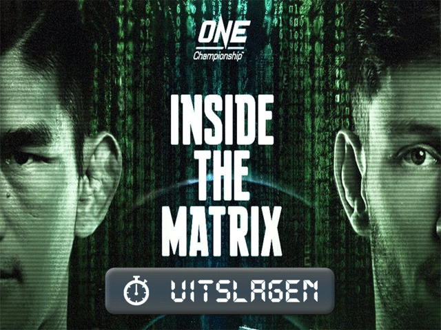 UITSLAGEN ONE CHAMPIONSHIP: Inside the matrix