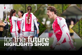 Ajax TV | Goal from 40+ yards? | For The Future Highlights Show