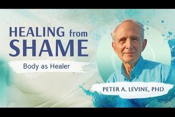 Video | Hoe ga je verder met 'toxic shame'?  - Peter Levine