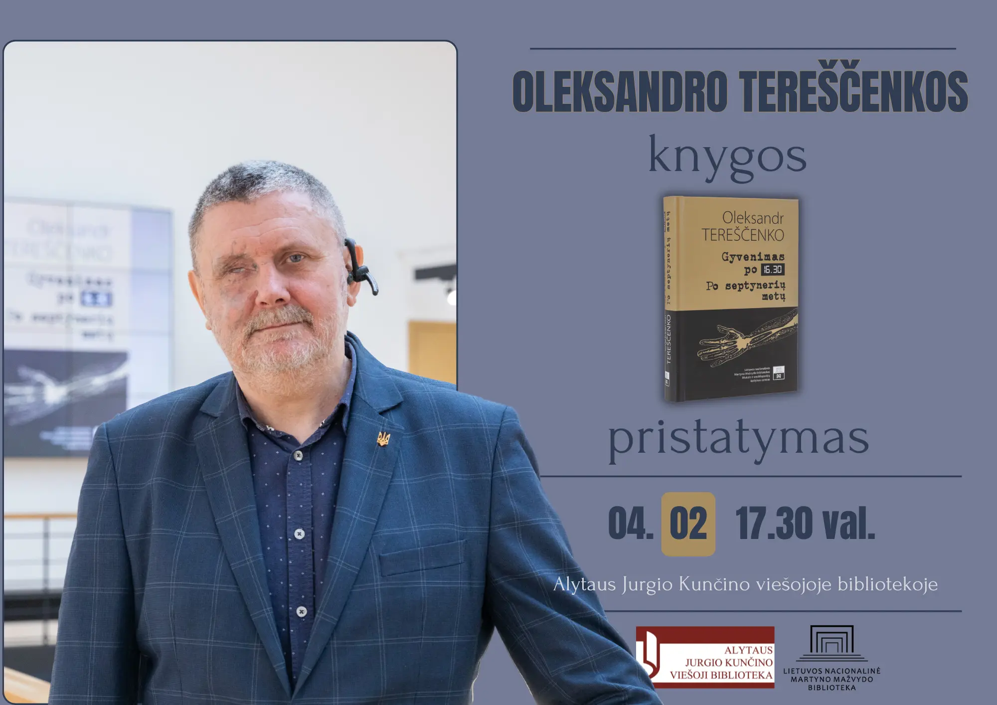 Oleksandro Tereščenkos knygos „Gyvenimas po 16.30. Po septynerių metų“ pristatymas Alytaus Jurgio Kunčino viešojoje bibliotekoje