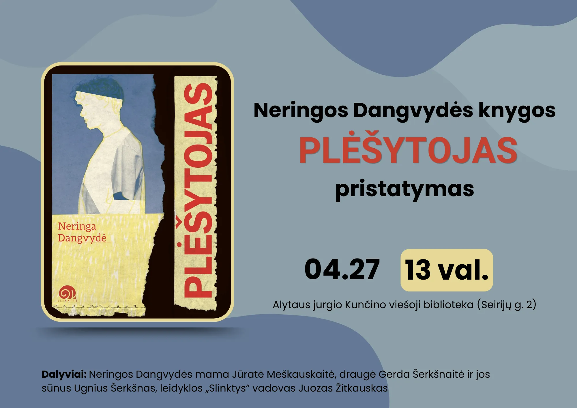 Neringos Dangvydės knygos „Plėšytojas“ pristatymas