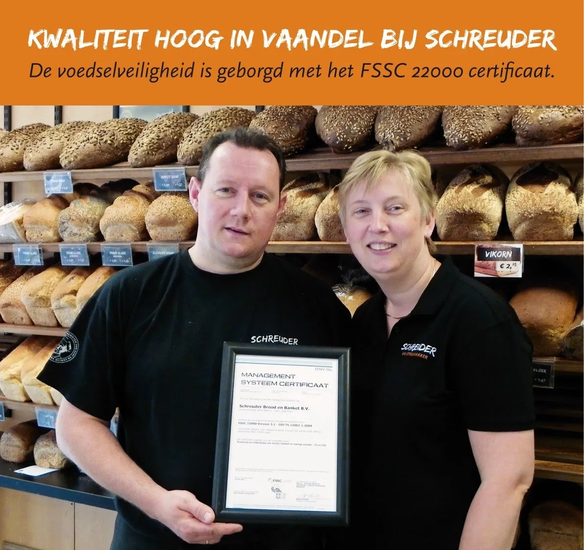 Brood- en Banketbakkerij Schreuder borgt voedselveiligheid!