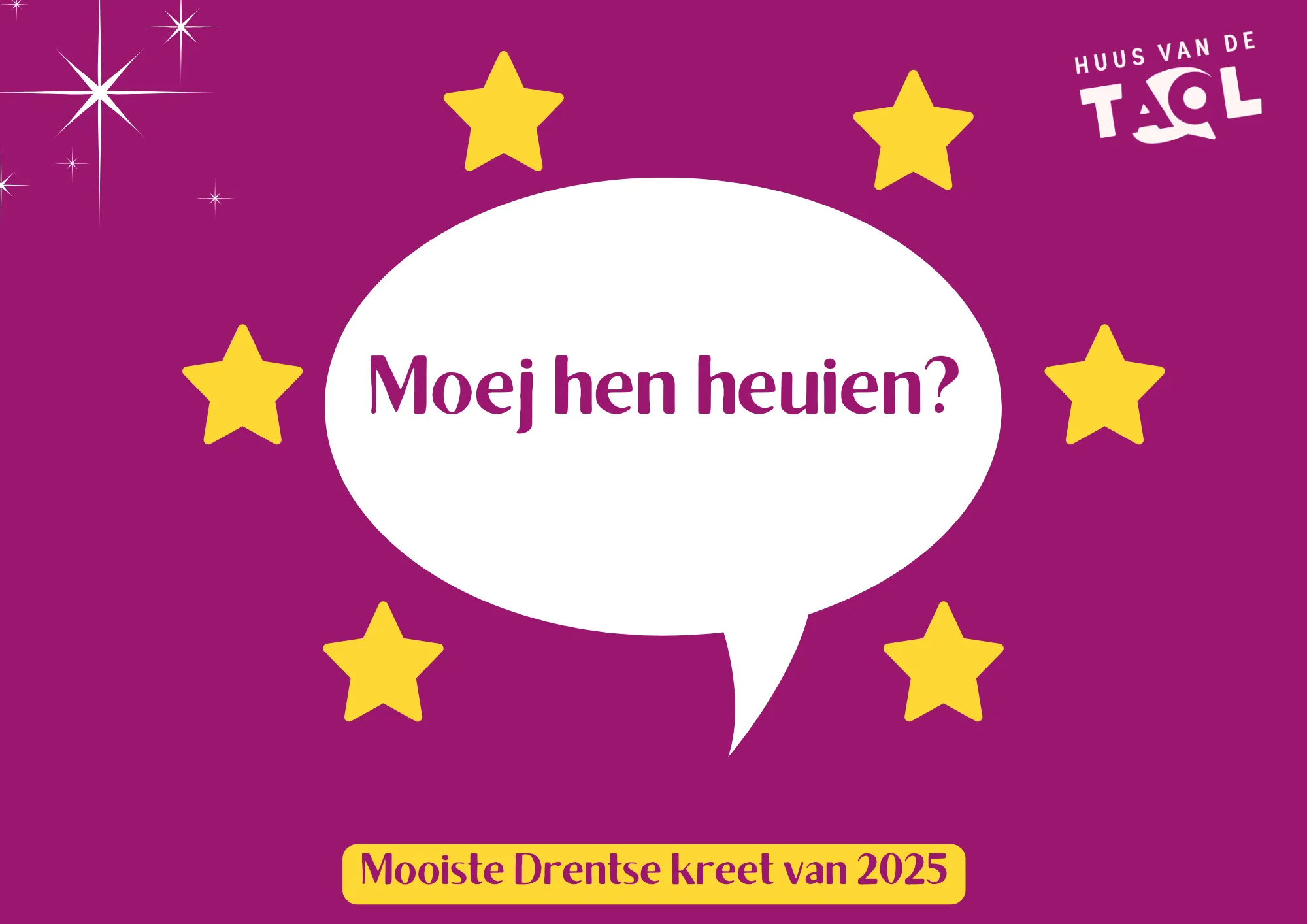 HvdT Moej hen heuien Mooiste Drentse kreet van 2025 Huus van de Taol