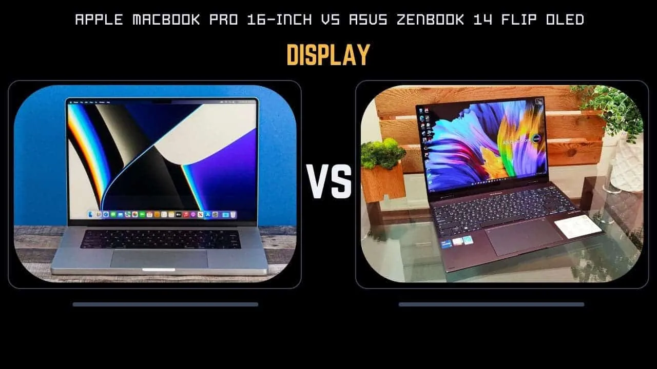 apple macbook pro 16 inch vs asus zenbook 14 flip oled