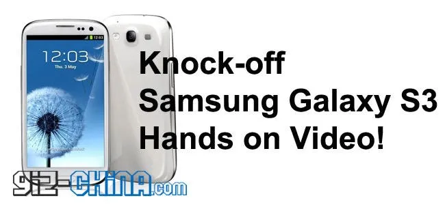 knock off samsung galaxy s3 video