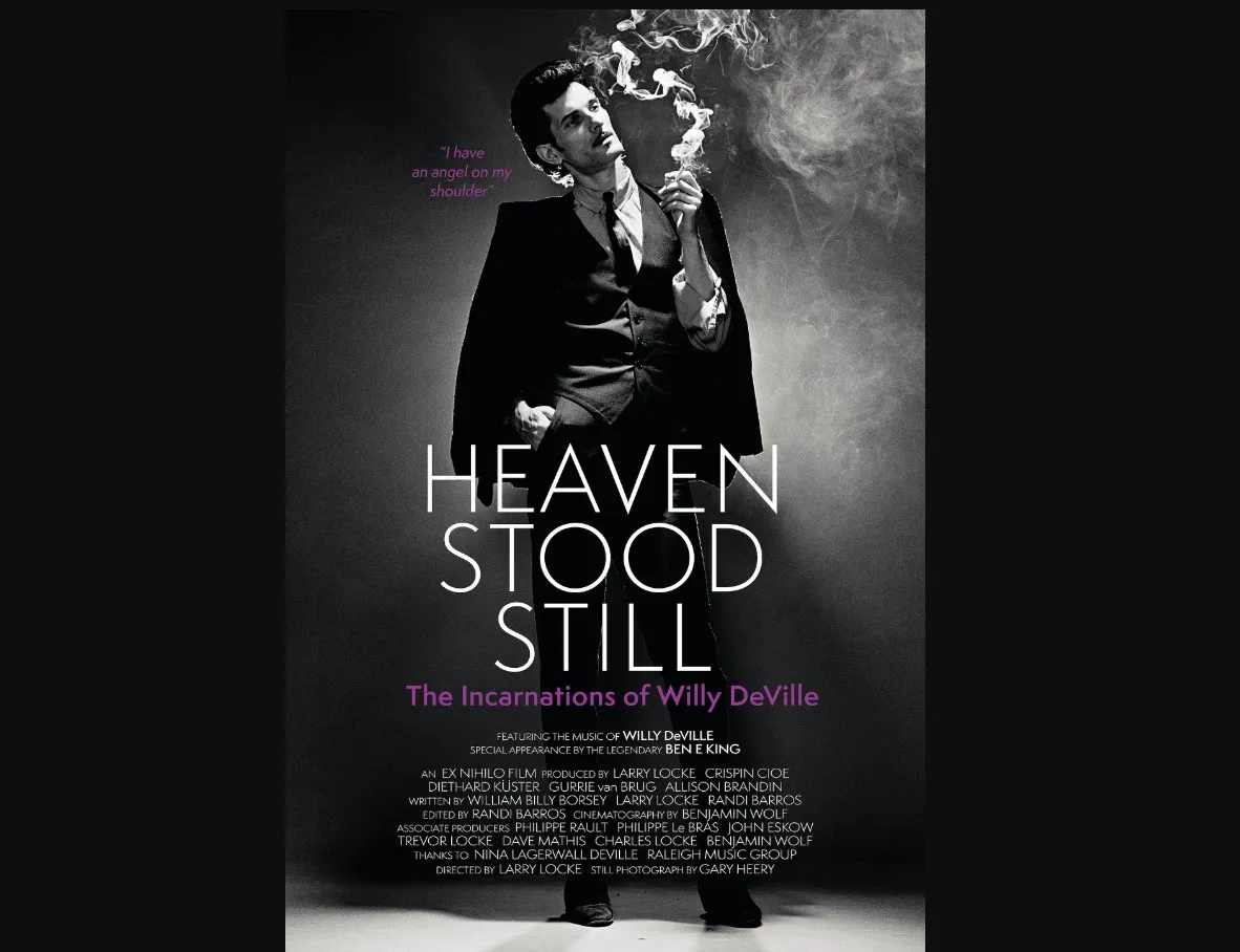 documentaire heaven stood still the incarnations of willy deville 1